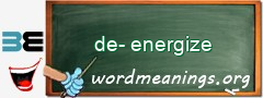 WordMeaning blackboard for de-energize